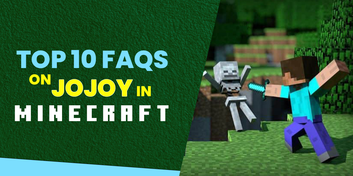 JOJOY MINECRAFT: WHAT DO YOU NEED TO KNOW, AND HOW TO DOWNLOAD IT?
