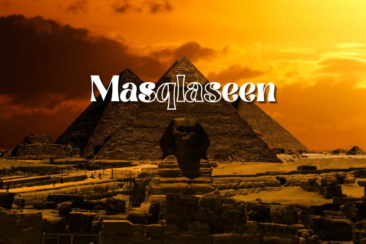 Unraveling the Mystery of Masqlaseen