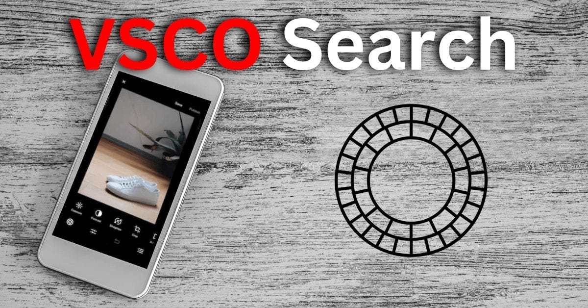 Discover VSCO People Search: Best Guide In 2024