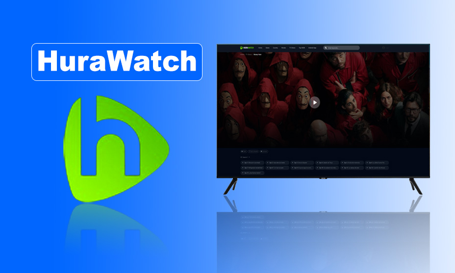 HuraWatch and the Top Alternatives: Enjoy Free Streaming Without Registration